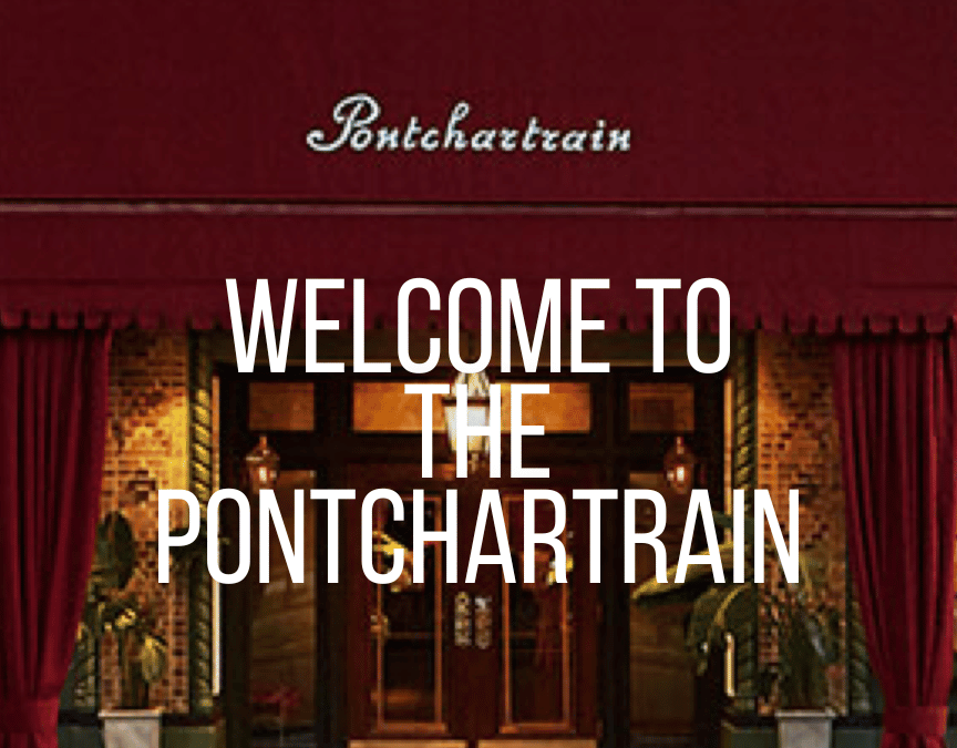 Welcome to the Pontchartrain